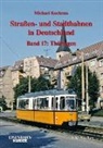 Dieter Höltge, Michael Kochems - Straßen- und Stadtbahnen in Deutschland - 17: Thüringen