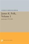 Charles Sellers, Charles Grier Sellers, Sellers Charles Grier - James K. Polk, Vol 1. Jacksonian