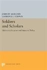 John Masland, John Wesley Masland, John Wesley Radway Masland, Masland John Wesley, Laurence Radway, Laurence I. Radway... - Soldiers and Scholars