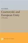 M. Kukiel, Marian Kukiel, Kukiel Marian - Czartoryski and European Unity