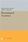 Merle Lawrence, Lawrence Merle, Ernest Wever, Ernest Glen Wever, Ernest Glen Lawrence Wever, Wever Ernest Glen - Physiological Acoustics