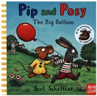 Nosy Crow, Axel Scheffler, Axel Scheffler - Pip and Posy: the Big Balloon