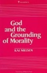 Kai Nielsen, Kai Nielson, University of Ottawa Press - God and the Grounding of Morality