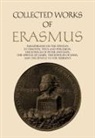 Erasmus, Desiderius Erasmus, Robert D Sider, Robert D. Sider - Collected Works of Erasmus