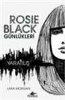 Lara Morgan - Rosie Black Günleri