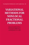 Giovanni Bisci, Giovanni Molica Bisci, Giovanni (Universit... Di Reggio Cal Molica Bisci, Giovanni (Universita DI Reggio Calab Molica Bisci, Giovanni (Universita di Reggio Calabria Molica Bisci, Giovanni Radulescu Molica Bisci... - Variational Methods for Nonlocal Fractional Problems