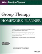 David J Berghuis, David J. Berghuis, Berghuis David J., Louis Bevilacqua, Louis J Bevilacqua, Louis J. Bevilacqua... - Group Therapy Homework Planner