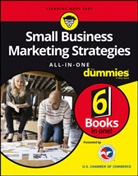 Bodian, Consumer Dummies, Dummies, The Experts at Dummies, The Experts at for Dummies - Small Business Marketing Strategies All-In-One for Dummies