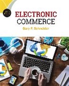 Schneider, Gary Schneider, Gary (California State University Monterey Bay) Schneider - Electronic Commerce