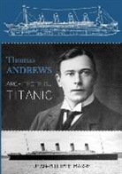 Jean-Philippe Marre, Marre-j - Thomas Andrews : architecte du Titanic