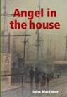 John Mortimer - Angel in the House