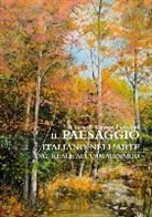 Simone Fappanni - Il Paesaggio Italiano Nell'arte Dal Reale All'immaginario