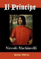 Niccolo Machiavelli, Niccolò Machiavelli - Il Principe