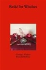 Brenda McKoy, Georgia Vlahos - Reiki for Witches