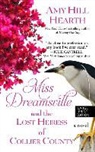Amy Hill Hearth - Miss Dreamsville and the Lost Heiress of Collier County