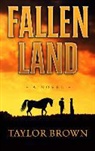 Taylor Brown - Fallen Land