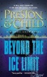 Lincoln Child, Douglas Preston, Douglas J. Preston, Douglas/ Child Preston - Beyond the Ice Limit