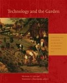 Kenneth I. Helphand, Michael G. Lee, Kenneth I. Helphand, Michael G. Lee - Technology and the Garden