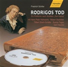 Friedrich Schiller, Friedrich von Schiller, Hans P. Hallwachs, Robert Stadlober, Tillbert Strahl-Schäfer - Rodrigos Tod, 1 Audio-CD (Hörbuch)