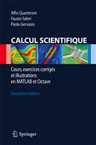 Paola Gervasio, Alfi Quarteroni, Alfio Quarteroni, Faust Saleri, Fausto Saleri - Calcul Scientifique