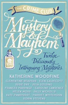 Clementine Beauvais, Elen Caldecott, Susie Day, et al, Juli Golding, Julia Golding... - Mystery and Mayhem