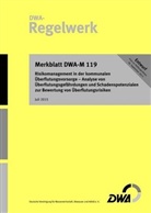 Abwasser und Abfall (DWA) Deutsche Vereinigung für Wasserwirtschaft, Abwasse und Abfall e V (DWA) Deutsche Ve - Merkblatt DWA-M 119 Risikomanagement in der kommunalen Überflutungsvorsorge - Analyse von Überflutungsgefährdungen und Schadenspotenzialen zur Bewertung von Überflutungsrisiken (Entwurf)
