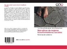 Tanya Elizabet Méndez Luévano, Tanya Elizabeth Méndez Luévano, Or Reynoso Orozco, Orlando Reynoso Orozco - Narrativas de mujeres transformadoras sociales