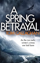 Tom Callaghan - A Spring Betrayal