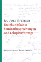 Rudolf Steiner - Erziehungskunst, Seminarbesprechungen und Lehrplanvorträge