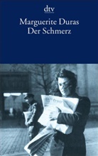 Marguerite Duras - Der Schmerz