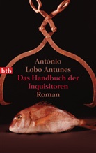 António Lobo Antunes, Lobo Antunes, António Lobo Antunes - Das Handbuch der Inquisitoren
