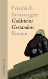 Friedrich Strassegger - Goldsteins Geständnis