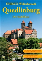Wolfgang Hoffmann - UNESCO-Welterbestadt Quedlinburg, Der Stadtführer