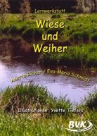 Ricke, Anette Ricken, Schmid, Eva-Maria Schmidt, Tiefers, Yvette Tiefers - Lernwerkstatt Wiese und Weiher
