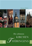 Hartmut Ellrich, Steffen Giersch - Die schönsten Kirchen Thüringens