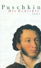 Alexander S Puschkin, Alexander S. Puschkin, Rolf- Keil, Rolf-Dietrich Keil - Die Gedichte