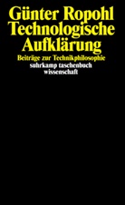 Günter Ropohl - Technologische Aufklärung