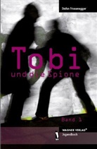 Stefan Friesenegger - Tobi und die Spione