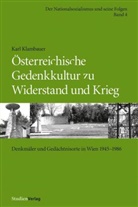Karl Klambauer - Österreichische Gedenkkultur zu Widerstand und Krieg