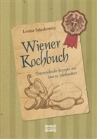 Louise Seleskowitz - Wiener Kochbuch