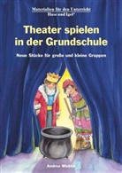 Andrea Winkler - Theater spielen in der Grundschule