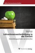 Barbara Lagger, Heik Liebmann, Heike Liebmann - LehrerInnenweiterbildung in der Freizeit