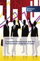 Hariharan Ravi - Corporate Governance and the Performance of Banks in India