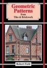 Robert Field - Geometric Patterns from Tiles and Brickwork