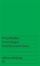 Fritz J Raddatz, Fritz J. Raddatz - Verwerfungen