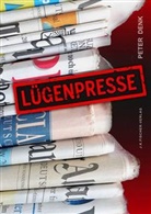 Peter Denk - Lügenpresse