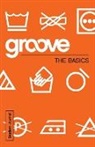 Adkins, Michael Adkins - Groove: The Basics Student Journal