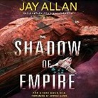 Jay Allan, Jeffrey Kafer - Shadow of Empire (Hörbuch)