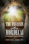 Lloyd A. Atabansi, Lloyd A. Atabansi Ph. D. - The Assassin and Mordecai