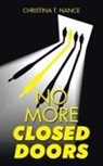 Christina T. Nance - No More Closed Doors